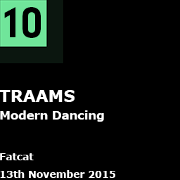 10. TRAAMS - Modern Dancing